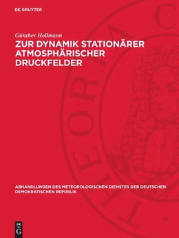 Abbildung von Hollmann | Zur Dynamik stationärer atmosphärischer Druckfelder | 1. Auflage | 1952 | 12 | beck-shop.de