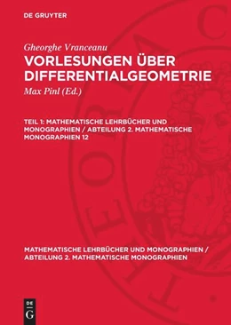 Abbildung von Pinl / Vranceanu | Gheorghe Vranceanu: Vorlesungen über Differentialgeometrie. Teil 1 | 1. Auflage | 1961 | 12 | beck-shop.de