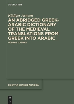 Abbildung von Arnzen | An Abridged Greek and Arabic Dictionary of the Medieval Translations from Greek into Arabic (ABGAD) | 1. Auflage | 2024 | beck-shop.de