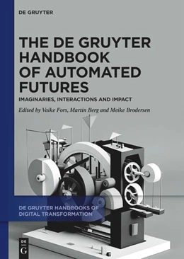 Abbildung von Fors / Berg | The De Gruyter Handbook of Automated Futures | 1. Auflage | 2024 | 2 | beck-shop.de