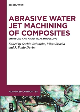 Abbildung von Salunkhe / Sisodia | Abrasive Water Jet Machining of Composites | 1. Auflage | 2024 | 21 | beck-shop.de