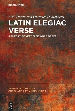 Abbildung von Devine / Stephens | Latin Elegiac Verse | 1. Auflage | 2024 | 3 | beck-shop.de