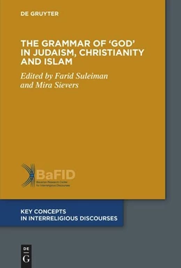 Abbildung von Suleiman / Sievers | The Grammar of ‘God’ in Judaism, Christianity and Islam | 1. Auflage | 2024 | 15 | beck-shop.de