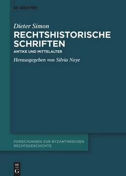 Abbildung von Simon / Neye | Rechtshistorische Schriften | 1. Auflage | 2025 | 5 | beck-shop.de