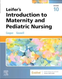 Abbildung von Cooper / Gosnell | Leifer's Introduction to Maternity and Pediatric Nursing | 10. Auflage | 2025 | beck-shop.de