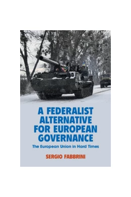 Abbildung von Fabbrini | A Federalist Alternative for European Governance | 1. Auflage | 2024 | beck-shop.de