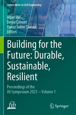 Abbildung von Ilki / Çavunt | Building for the Future: Durable, Sustainable, Resilient | 1. Auflage | 2024 | beck-shop.de