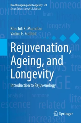 Abbildung von Muradian / Fraifeld | Rejuvenation and Longevity | 1. Auflage | 2024 | beck-shop.de