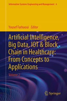 Abbildung von Farhaoui | Artificial Intelligence, Big Data, IOT and Block Chain in Healthcare: From Concepts to Applications | 1. Auflage | 2024 | 6 | beck-shop.de