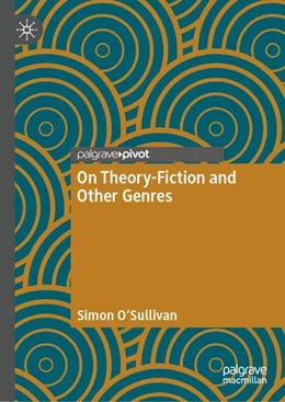 Abbildung von O'Sullivan | On Theory-Fiction and Other Genres | 1. Auflage | 2024 | beck-shop.de