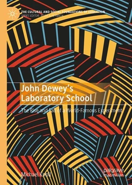 Abbildung von Knoll | John Dewey’s Laboratory School | 1. Auflage | 2024 | beck-shop.de