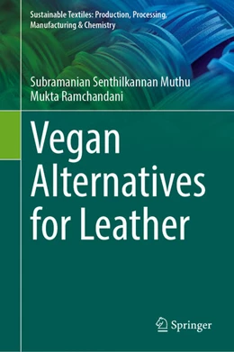 Abbildung von Muthu / Ramchandani | Vegan Alternatives for Leather | 1. Auflage | 2024 | beck-shop.de