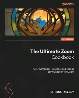 Abbildung von Kelley | The Ultimate Zoom Cookbook | 1. Auflage | 2024 | beck-shop.de