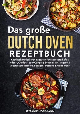 Abbildung von Hoffmann | Das große Dutch Oven Rezeptbuch | 1. Auflage | 2024 | beck-shop.de