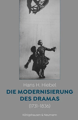 Abbildung von Hiebel | Die Modernisierung des Dramas (1731 - 1836) | 1. Auflage | 2024 | beck-shop.de