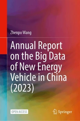 Abbildung von Wang | Annual Report on the Big Data of New Energy Vehicle in China (2023) | 1. Auflage | 2024 | beck-shop.de