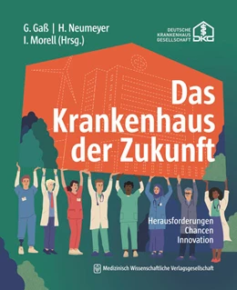 Abbildung von Gaß / Neumeyer | Das Krankenhaus der Zukunft | 1. Auflage | 2024 | beck-shop.de
