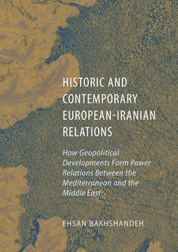 Abbildung von Bakhshandeh | Historic and Contemporary European-Iranian Relations | 1. Auflage | 2024 | beck-shop.de