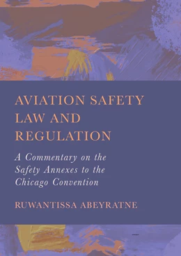 Abbildung von Abeyratne | Aviation Safety Law and Regulation | 1. Auflage | 2024 | beck-shop.de