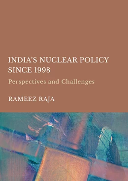 Abbildung von Raja | India’s Nuclear Policy Since 1998 | 1. Auflage | 2025 | beck-shop.de