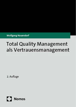 Abbildung von Nauendorf | Total Quality Management als Vertrauensmanagement | 2. Auflage | 2024 | beck-shop.de