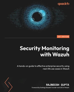 Abbildung von Gupta | Security Monitoring with Wazuh | 1. Auflage | 2024 | beck-shop.de