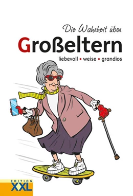 Abbildung von Die Wahrheit über Großeltern | 1. Auflage | 2025 | beck-shop.de