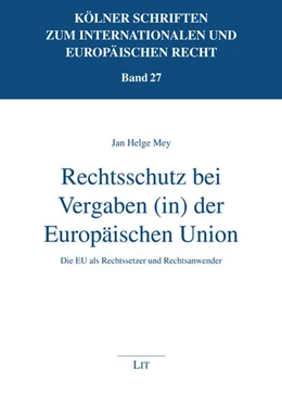 Abbildung von Mey | Rechtsschutz bei Vergaben (in) der Europäischen Union | 1. Auflage | 2024 | beck-shop.de