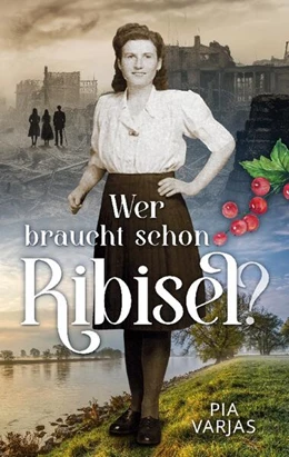 Abbildung von Varjas | Wer braucht schon Ribisel | 1. Auflage | 2024 | beck-shop.de