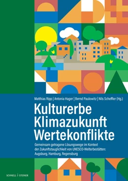 Abbildung von Ripp / Hager | Kulturerbe | Klimazukunft | Wertekonflikte | 1. Auflage | 2024 | beck-shop.de