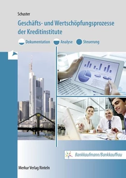 Abbildung von Schuster | Geschäfts- und Wertschöpfungsprozesse der Kreditinstitute | 2. Auflage | 2024 | beck-shop.de