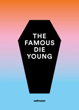Abbildung von Behrends / Asmuth | The Famous Die Young | 1. Auflage | 2025 | beck-shop.de