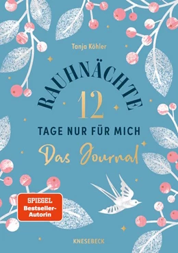 Abbildung von Köhler | Rauhnächte - 12 Tage nur für mich - Das Journal zum Buch | 1. Auflage | 2024 | beck-shop.de