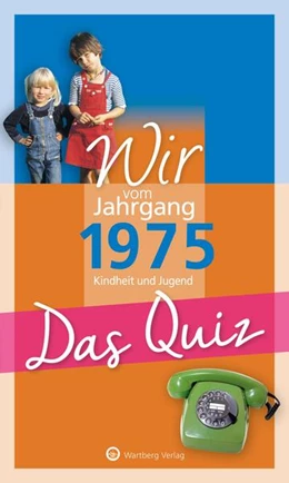 Abbildung von Rickling | Wir vom Jahrgang 1975 - Das Quiz | 1. Auflage | 2024 | beck-shop.de
