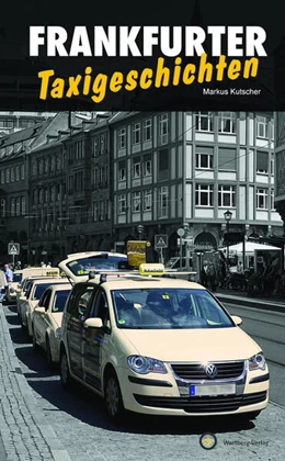 Abbildung von Kutscher | Frankfurter Taxigeschichten | 1. Auflage | 2024 | beck-shop.de