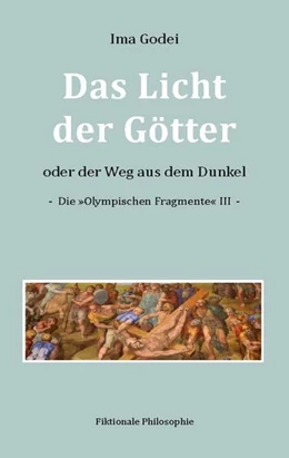 Abbildung von Godei | Das Licht der Götter oder der Weg aus dem Dunkel | 1. Auflage | 2024 | beck-shop.de