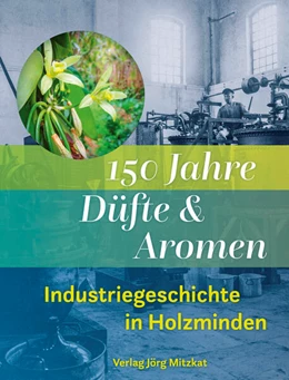 Abbildung von Mitzkat | 150 Jahre Düfte und Aromen | 1. Auflage | 2024 | beck-shop.de