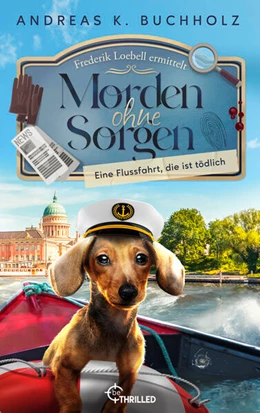 Abbildung von Buchholz | Morden ohne Sorgen - Eine Flussfahrt, die ist tödlich | 1. Auflage | 2025 | beck-shop.de