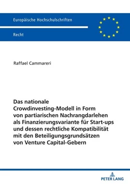 Abbildung von Cammareri | Das nationale Crowdinvesting-Modell in Form von partiarischen Nachrangdarlehen als Finanzierungsvariante für Startups und dessen rechtliche Kompatibilität mit den Beteiligungsgrundsätzen von Venture Capital-Gebern | 1. Auflage | 2024 | beck-shop.de