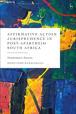 Abbildung von Ramalekana | Affirmative Action Jurisprudence in Post-Apartheid South Africa | 1. Auflage | 2025 | beck-shop.de