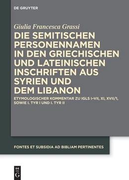 Abbildung von Grassi | Die semitischen Personennamen in den griechischen und lateinischen Inschriften aus Syrien und dem Libanon | 1. Auflage | 2024 | 13 | beck-shop.de