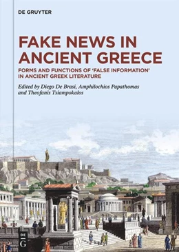 Abbildung von De Brasi / Papathomas | Fake News in Ancient Greece | 1. Auflage | 2024 | beck-shop.de
