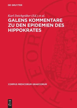 Abbildung von Deichgräber / Kudlien | Galens Kommentare zu den Epidemien des Hippokrates | 1. Auflage | 1960 | beck-shop.de