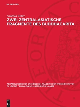 Abbildung von Weller | Zwei Zentralasiatische Fragmente des Buddhacarita | 1. Auflage | 1953 | 46,4 | beck-shop.de