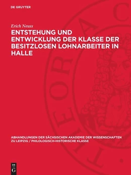 Abbildung von Neuss | Entstehung und Entwicklung der Klasse der besitzlosen Lohnarbeiter in Halle | 1. Auflage | 1958 | 51,1 | beck-shop.de
