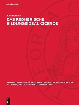 Abbildung von Barwick | Das rednerische Bildungsideal Ciceros | 1. Auflage | 1963 | 54,3 | beck-shop.de
