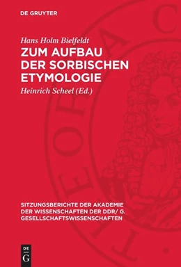 Abbildung von Bielfeldt / Scheel | Zum Aufbau der sorbischen Etymologie | 1. Auflage | 1977 | 1977,1 | beck-shop.de