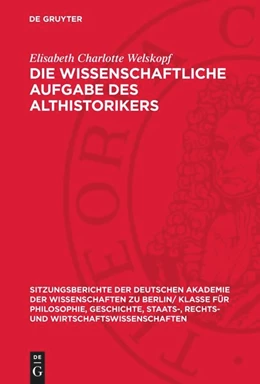 Abbildung von Welskopf | Die wissenschaftliche Aufgabe des Althistorikers | 1. Auflage | 1965 | beck-shop.de