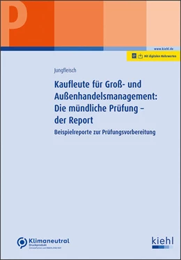 Abbildung von Jungfleisch | Kaufleute für Groß- und Außenhandelsmanagement: Die mündliche Prüfung - der Report | 1. Auflage | 2024 | beck-shop.de