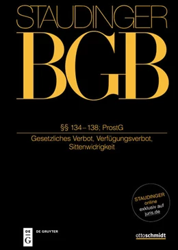 Abbildung von Fischinger / Hengstberger | J. von Staudingers Kommentar zum Bürgerlichen Gesetzbuch: Staudinger BGB - Buch 1: Allgemeiner Teil: §§ 134-138; ProstG (Gesetzliches Verbot, Verfügungsverbot, Sittenwidrigkeit) | 1. Auflage | 2024 | beck-shop.de